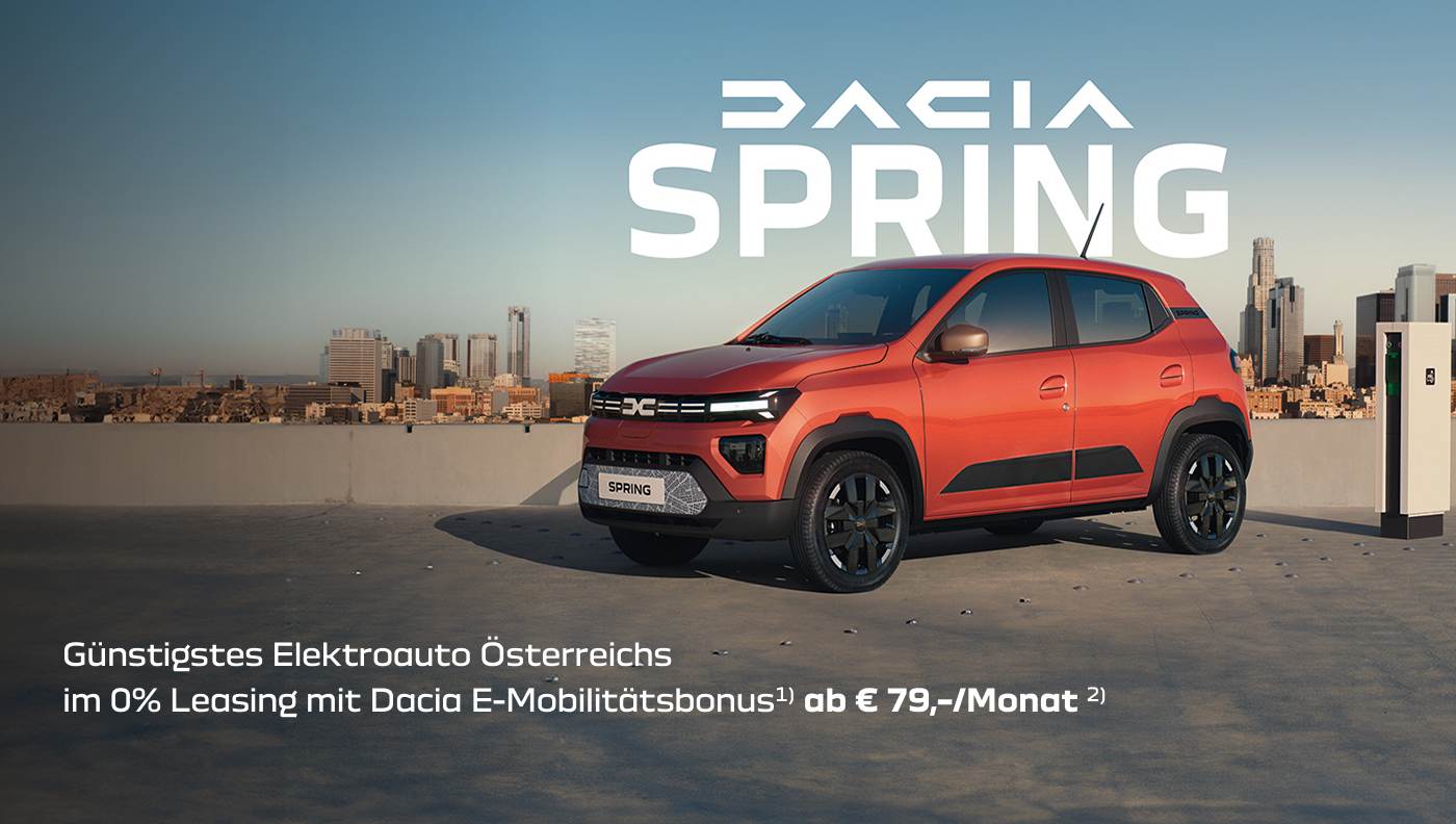 Foto mit folgendem Text: Dacia SpringGünstigstes Elektroauto Österreichs im 0% Leasing mit Dacia E-Mobilitätsbonus ab € 79,–/Monat 1)