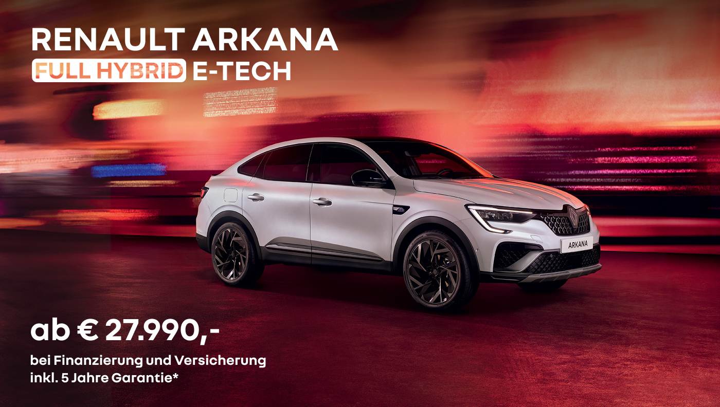 Foto mit Arkana Full Hybrid E-Tech in weiß und folgendem Text: ab € 27.990, bei Finanzierung und Versicherung inkl. 5 Jahre Garantie*