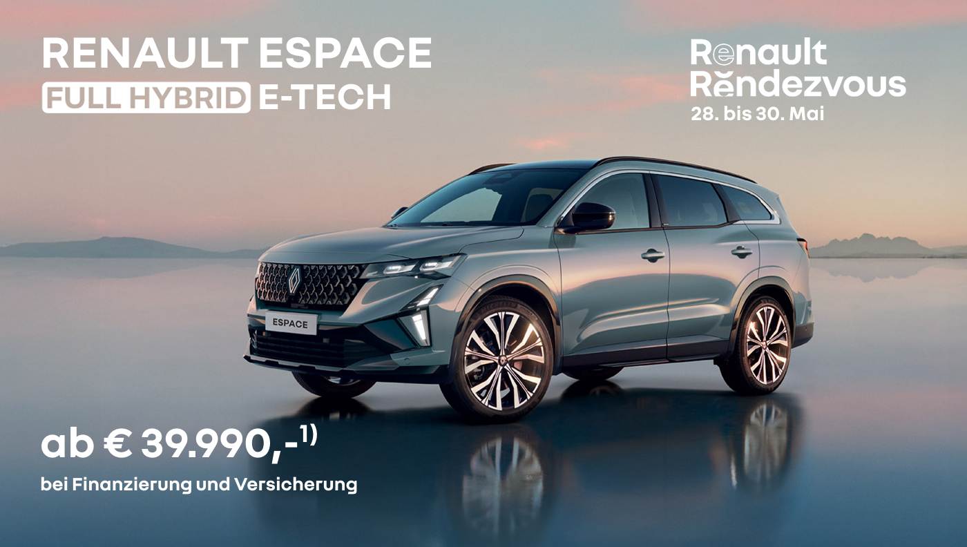 Foto mit Espace Full Hybrid E-Tech und folgendem Text: ab € 39.990, bei Finanzierung und Versicherung