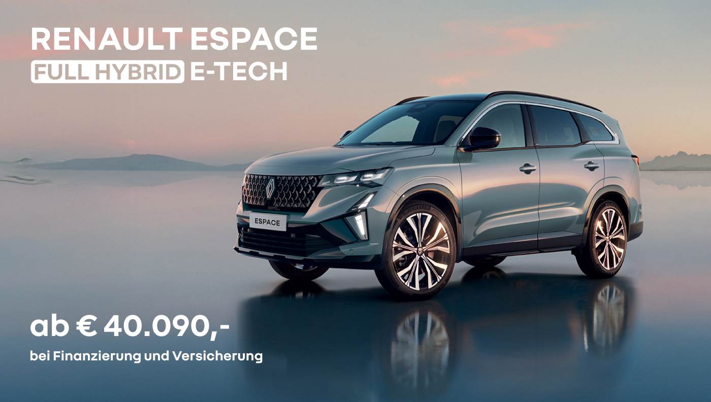 Foto mit Espace Full Hybrid E-Tech und folgendem Text: ab € 40.090, bei Finanzierung und Versicherung