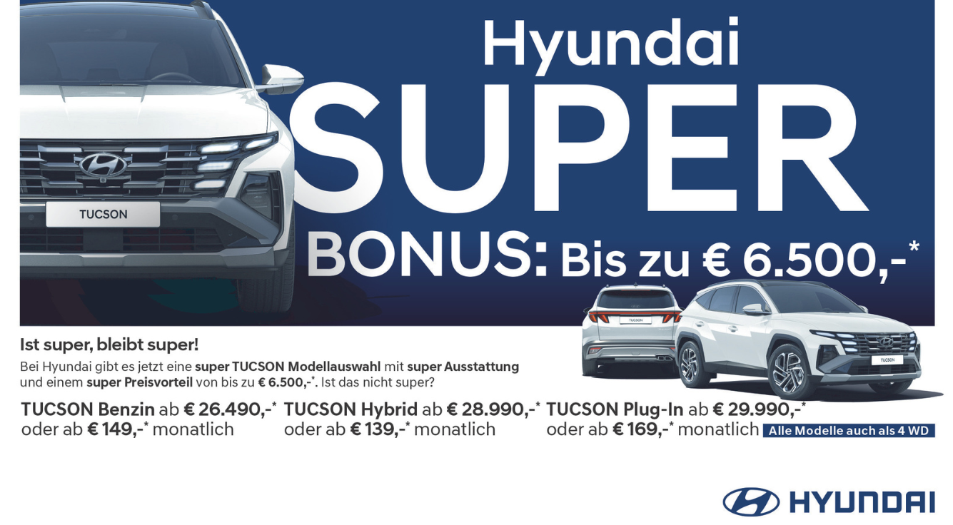 Foto: Hyundai Tucson, Heißt super, ist super! Bei Hyundai gibt es jetzt eine super TUCSON Modellauswahl mit super Ausstattung und einem super Preisvorteil von bis zu € 6.500,-*. Ist das nicht super?